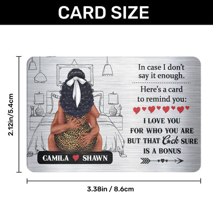 I Love You For Who You Are - Personalized Aluminum Wallet Card