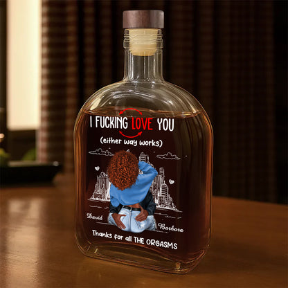Thanks For All The Orgasms - Personalized Whiskey Bottle
