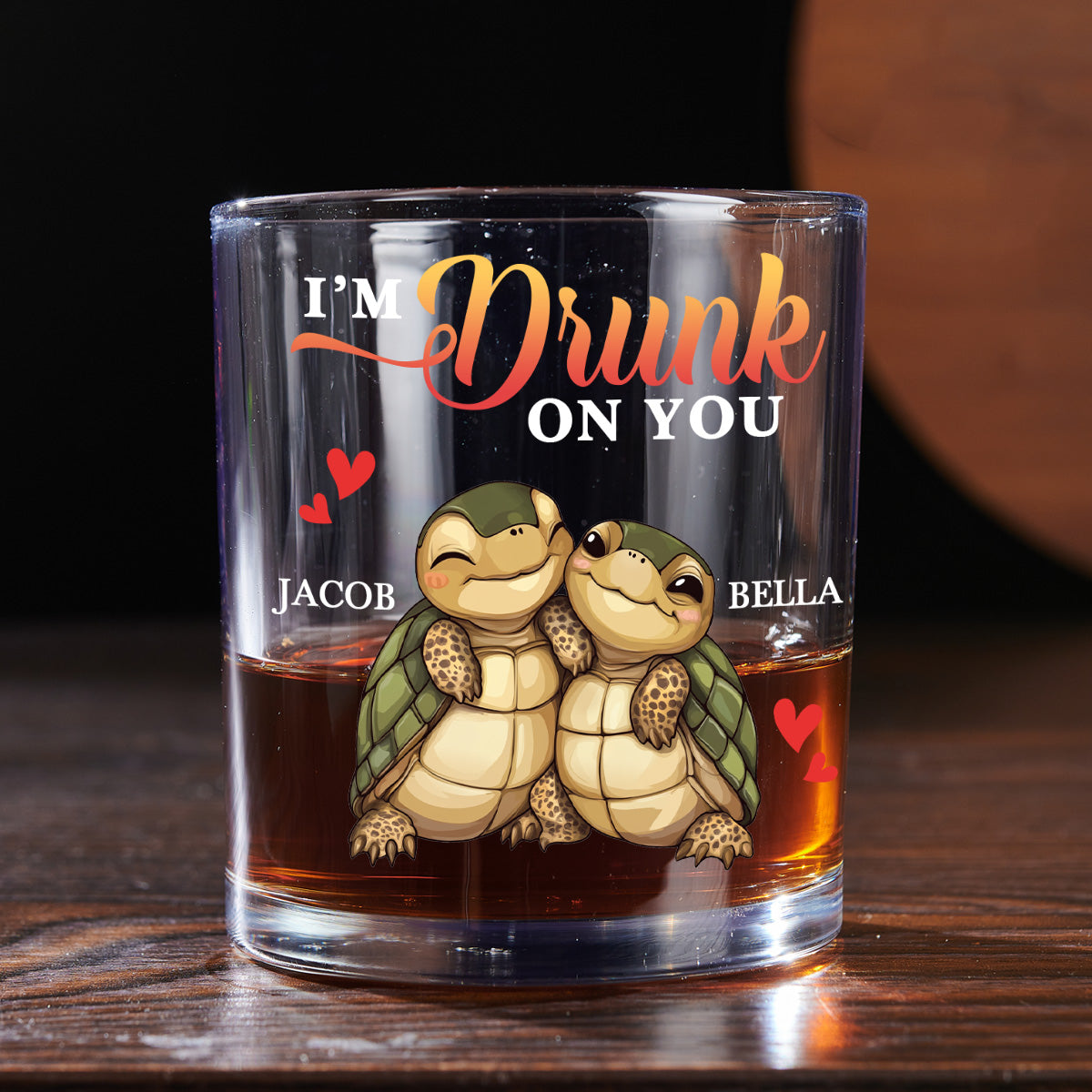 I'm Drunk On You - Personalized Round Whiskey Glass