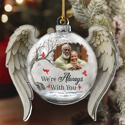 I'm Always With You - Personalized 1-Layer Acrylic Ornament