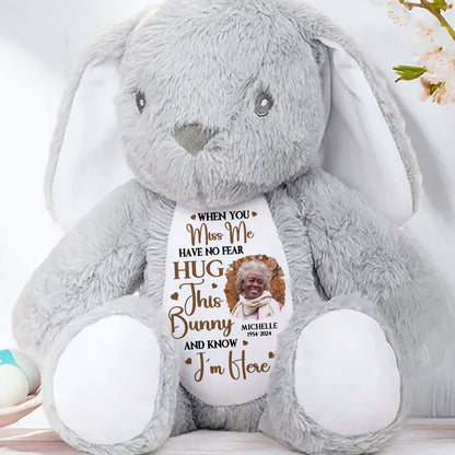 Hug This Bunny And Know I'm Here - Personalized Stuffed Bunny