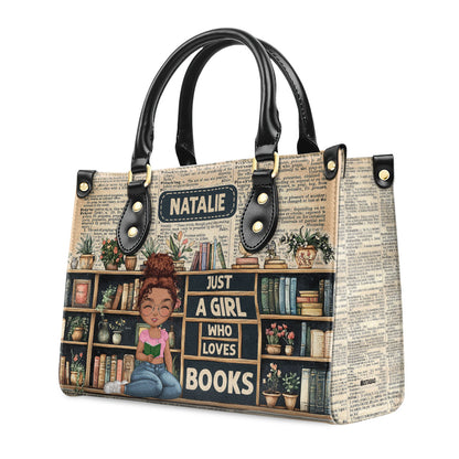 Just A Girl Who Loves Books - Personalized Leather Handbag SBLHBMN1830M