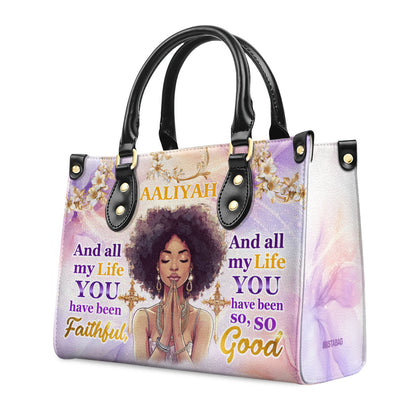 And All My Life You Have Been Faithful - Personalized Leather Handbag SBLHBLHA2294T