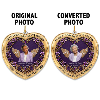 When I Open My Eyes I Miss You - Personalized 1-Layer Acrylic Ornament