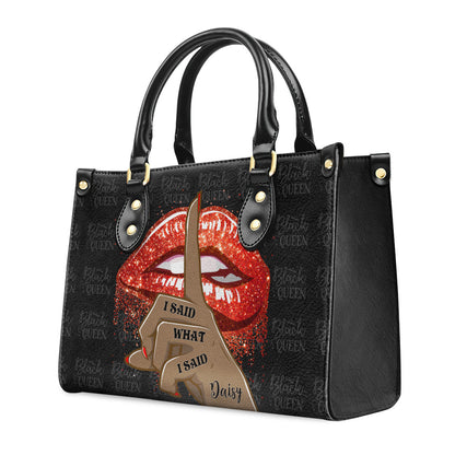 I Said What I Said - Personalized Leather Handbag SBLHBLL1930TA