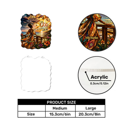 I See God Working It Out For Me - Personalized Acrylic Suncatcher
