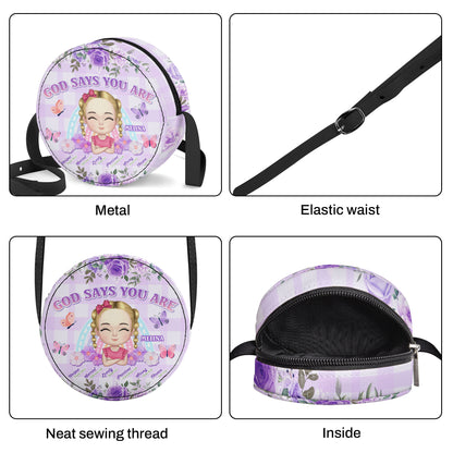 God Says You Are - Personalized Kid Round Purse SBCRBLHA1190L