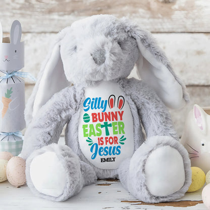 Silly Bunny Easter Is For Jesus - Personalized Stuffed Bunny