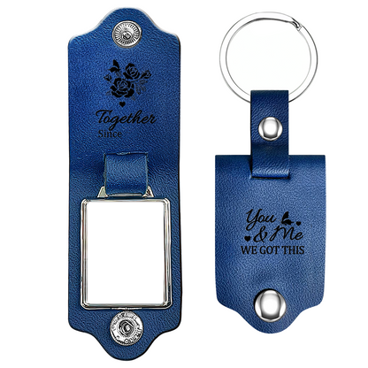 You And Me We Got This - Personalized Leather Photo Keychain SBLPKLM2499T